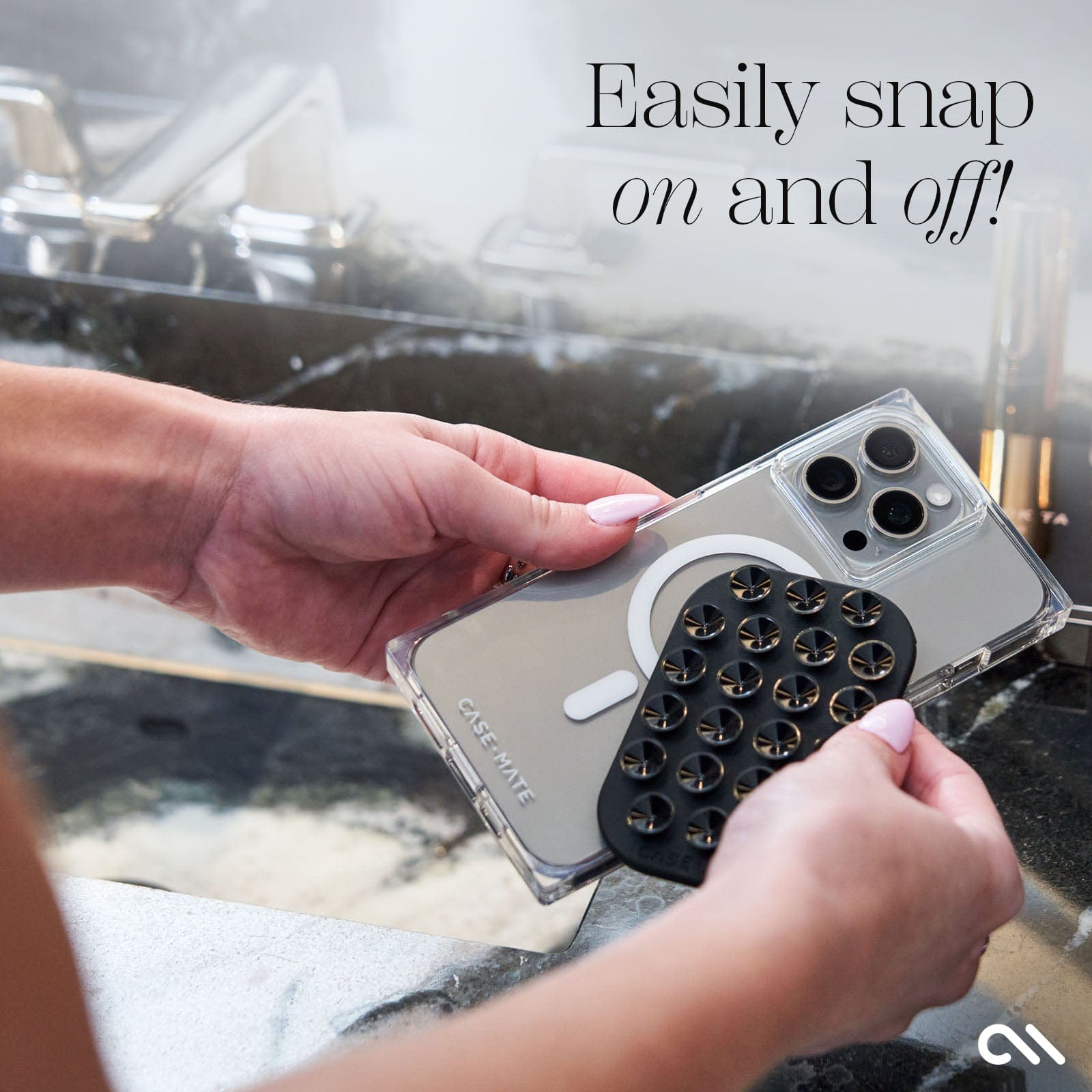 EASILY SNAP ON AND OFF